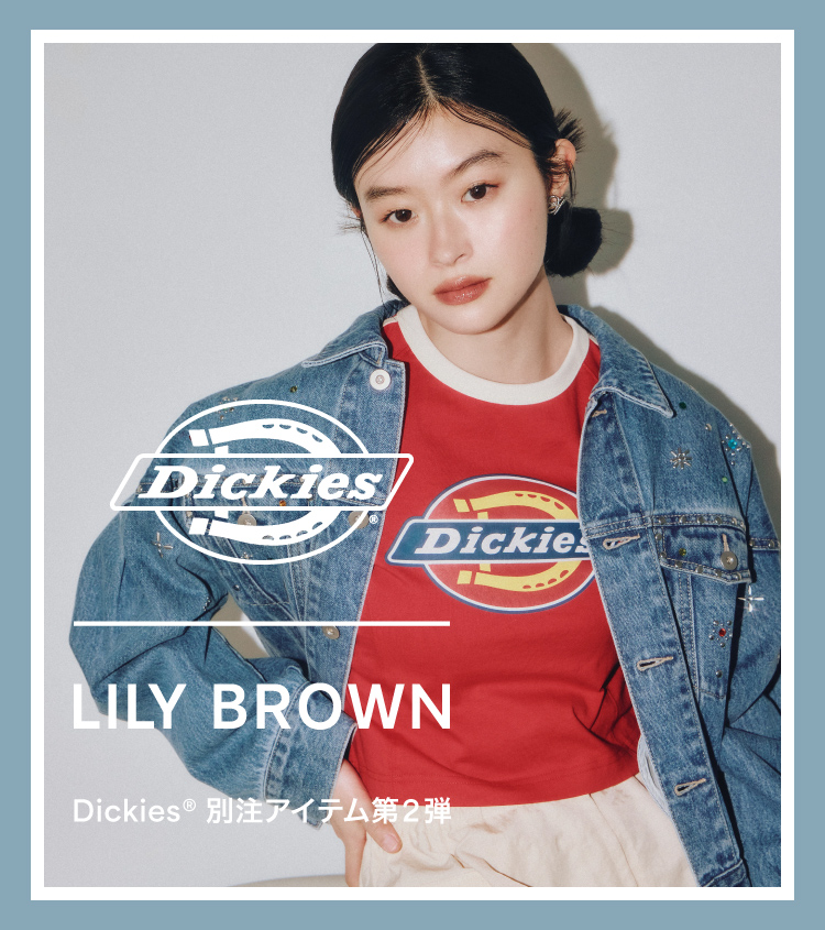 LILY BROWN(リリー ブラウン)のニュース | 【Dickies】LILY BROWN limited edition