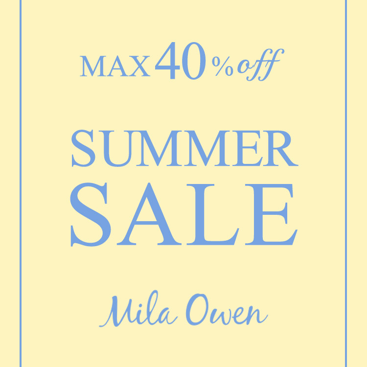 Mila Owen(ミラ オーウェン)のニュース | 【Mila Owen】SUMMER SALE開催中！