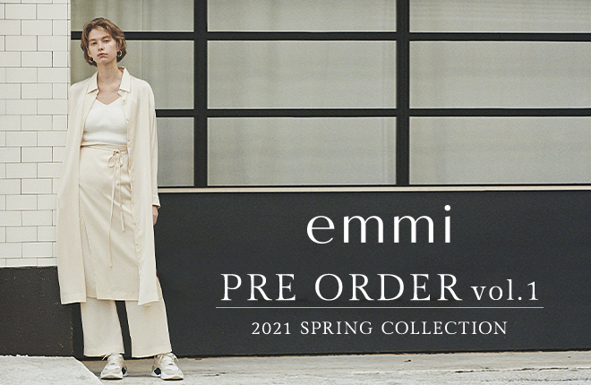 emmi 2021 SPRING COLLECTION PRE-ORDER