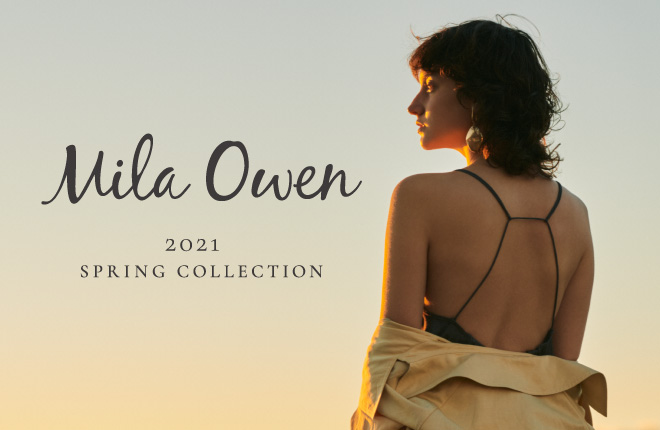 Mila Owen 2021 SPRING COLLECTION