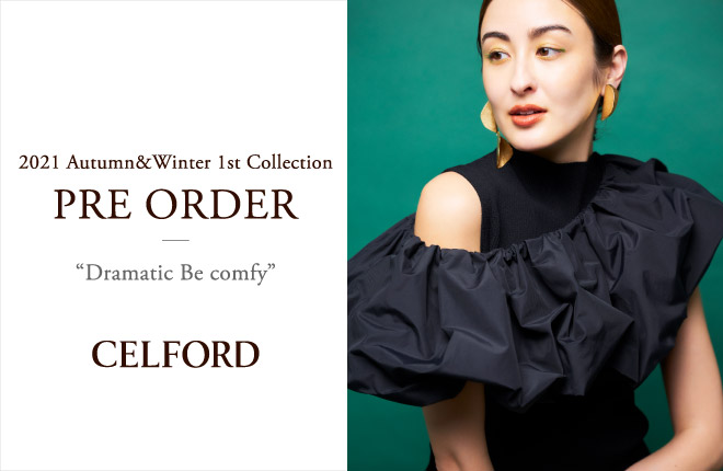 CELFORD 2021 Autumn Winter 1st Collection PRE OREDER