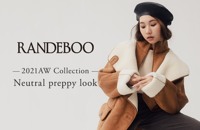 RANDEBOO 2021AW Collection  -Neutral preppy look-