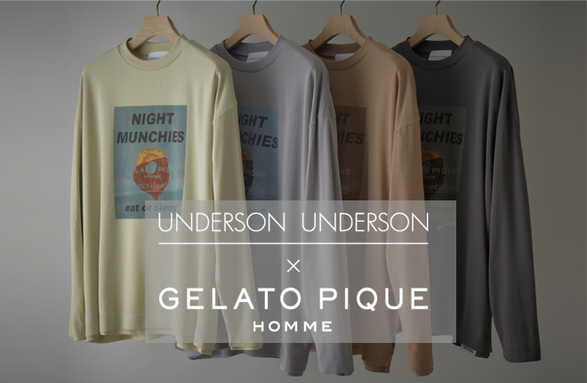 UNDERSON UNDERSON × GELATO PIQUE HOMME コラボレーション第2弾