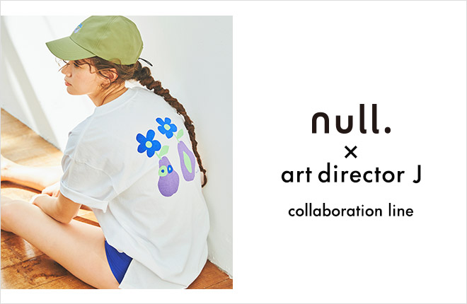 null.×art director J collacoration line