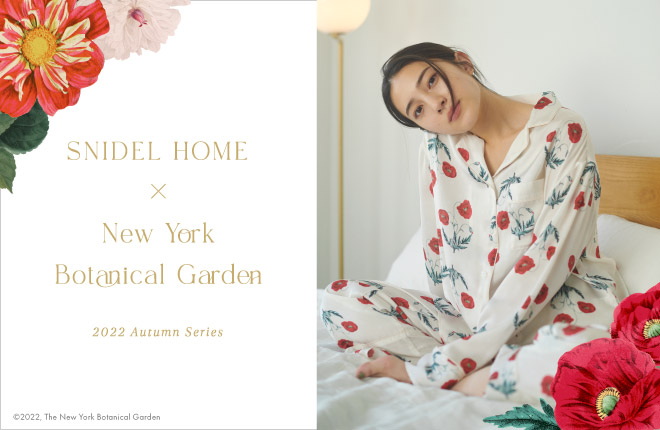 NEW YORK BOTANICAL GARDEN × SNIDEL HOME