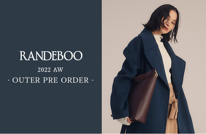 RANDEBOO　-2022AW OUTER PRE ORDER-