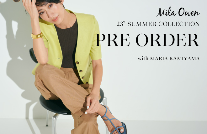 Mila Owen 23’SUMMER COLLECTION PRE ORDER