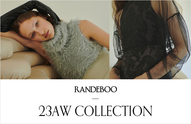 RANDEBOO 23AW COLLECTION ”Origin”