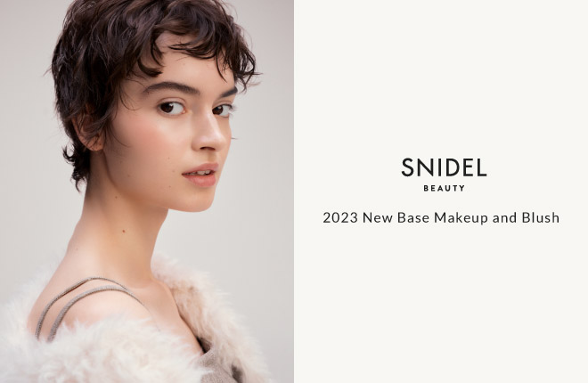 【SNIDEL BEAUTY】NEW Autumn Base Makeup & Blush