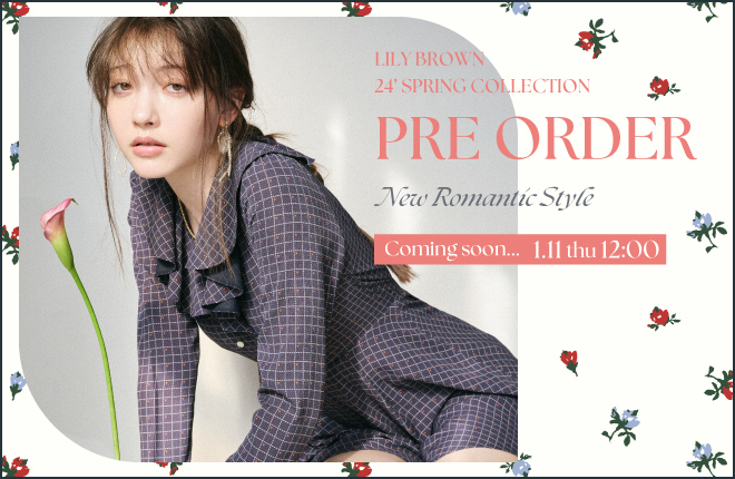 LILY BROWN 2024 Spring Collection 先行予約アイテムを公開！ 1/11(木)正午、予約スタート