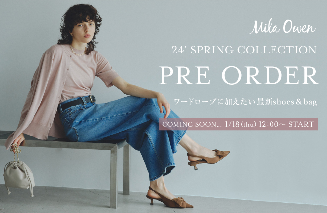 Mila Owen 24’SPRING COLLECTION PRE ORDER