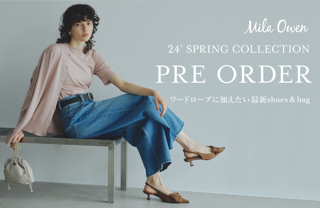 Mila Owen 24’SPRING COLLECTION PRE ORDER