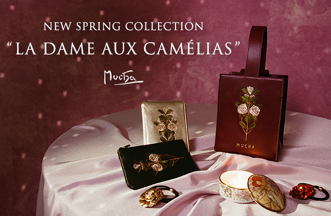 MUCHA SPRING COLLECTION “LA DAME AUXCAMELIAS”