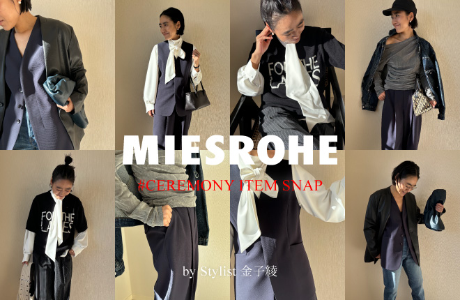 CEREMONY ITEM SNAP by Stylist 金子綾