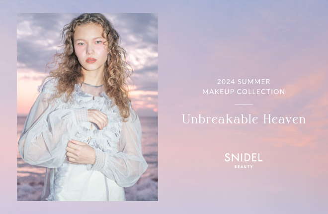 【SNIDEL BEAUTY】Summr Collection 2nd