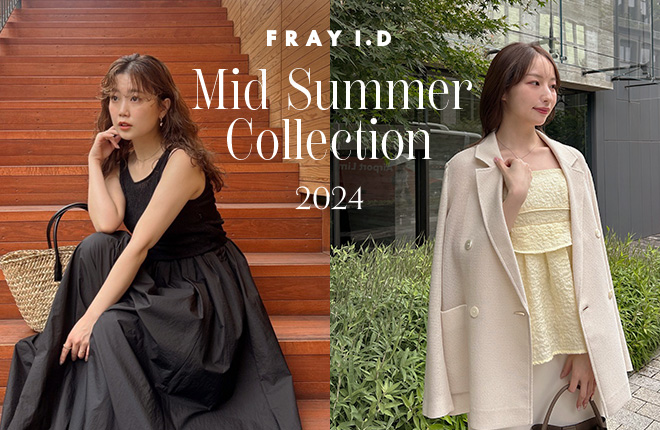 FRAY I.D Mid Summer Collection 2024