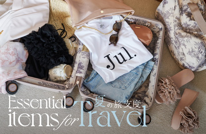 Essential items for Travel 夏の旅支度