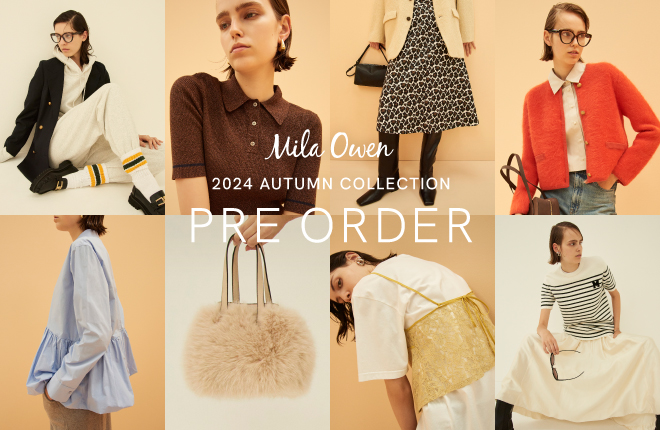 Mila Owen 　2024　AUTUMN COLLECTION PRE ORDER