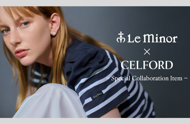 Le Minor×CELFORD  Special Collaboration Item