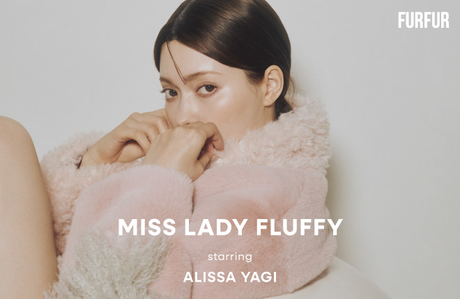 MISS LADY FLUFFY starring ALISSA YAGI