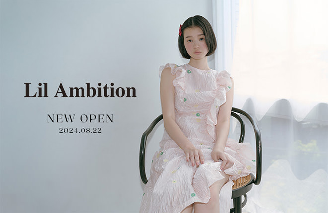 Lil Ambition 2024.08.22(thu) NEW OPEN