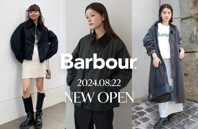 2024.8.22.Thu~ Barbour NEW OPEN!!