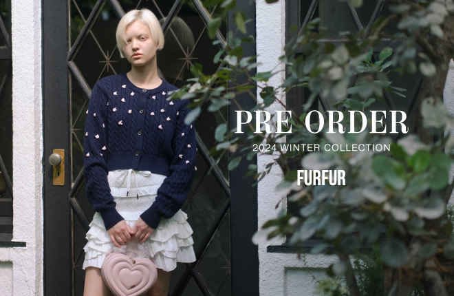 FURFUR 2024 WINTER COLLECTION PRE-ORDER