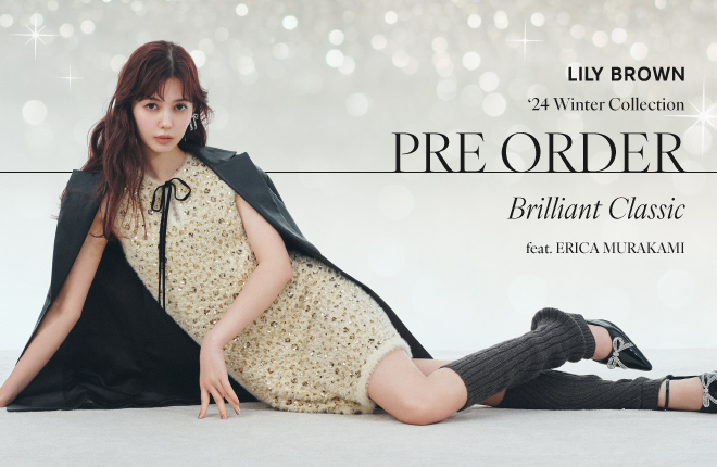 LILY BROWN ’24 Winter Collection “Brilliant Classic”