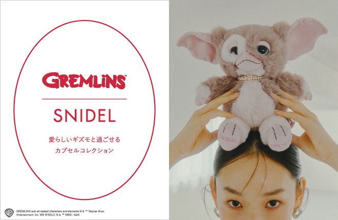 SNIDEL/GREMLINS™