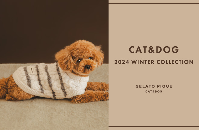 CAT&DOG  2024 WINTER COLLECTION