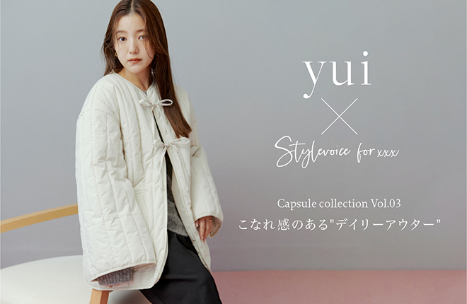 【本日発売】yuiさんコラボ Capsule Collection Vol.03