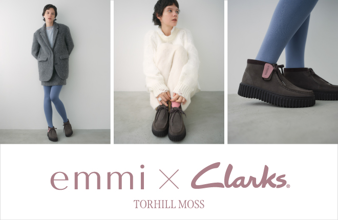 emmi ×Clarks　人気モデル「トーヒル」限定カラーが登場。