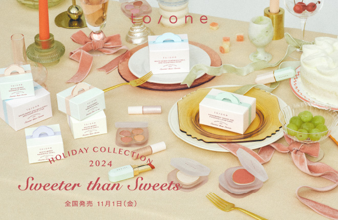 【to/one】2024  HOLIDAY  COLLECTION