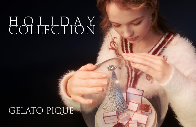 GELATO PIQUE HOLIDAY COLLECTION