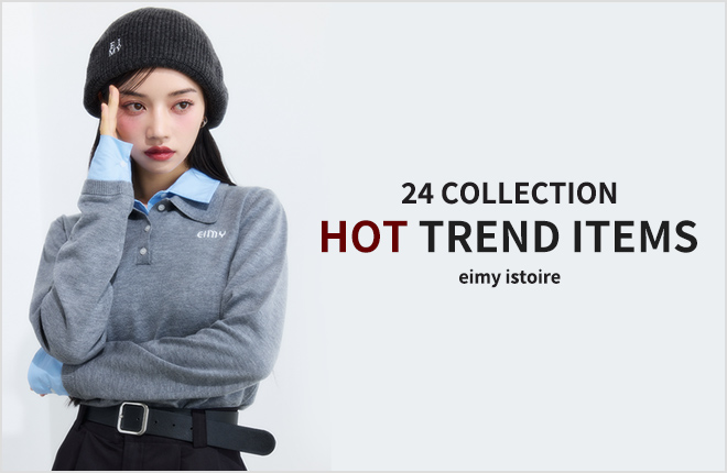 eimy istoire 旬のスタイルが叶う、人気の”HOT TREND ITEMS”