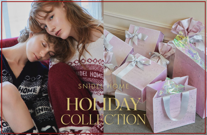 SNIDEL HOME(スナイデルホーム)「HOLIDAY COLLECTION」