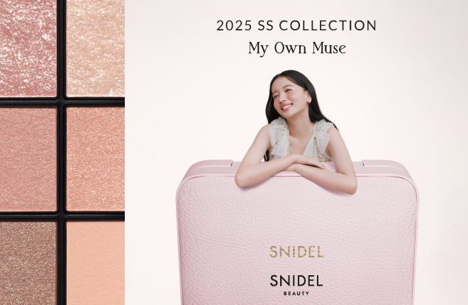 【SNIDEL BEAUTY】2025SS COLLECTION 