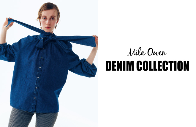 Mila Owen　DENIM COLLECTION