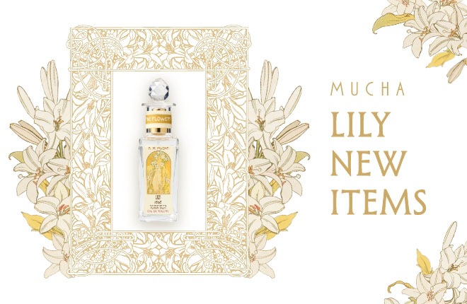 MUCHA LILY NEW ITEMS