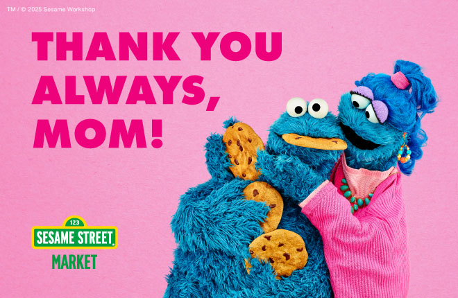 【SESAME STREET MARKET】THANK YOU ALWAYS,MOM！