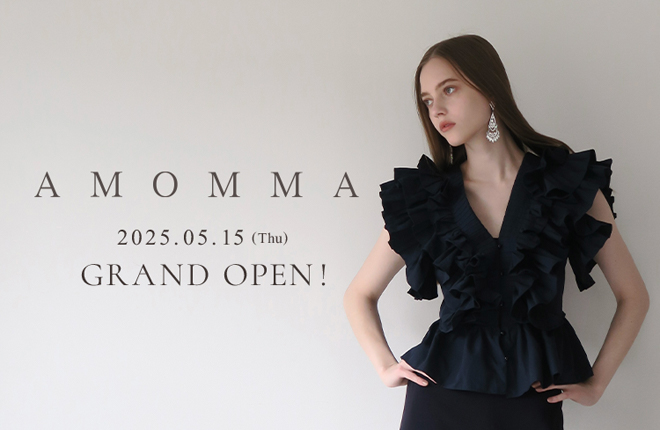 2025.05.15(Thu) 「AMOMMA」がオープン！