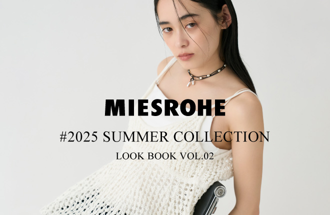 2025 SUMMER COLLECTION LOOKBOOK VOL.02