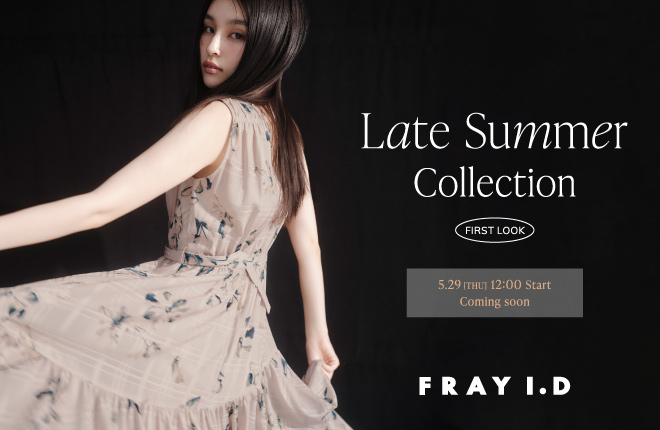 【5月29日正午発売】FRAY I.D Late Summer collection FIRST LOOK
