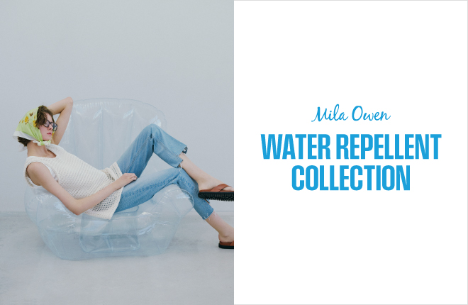 Mila Owen WATER REPELLENT COLLECTION