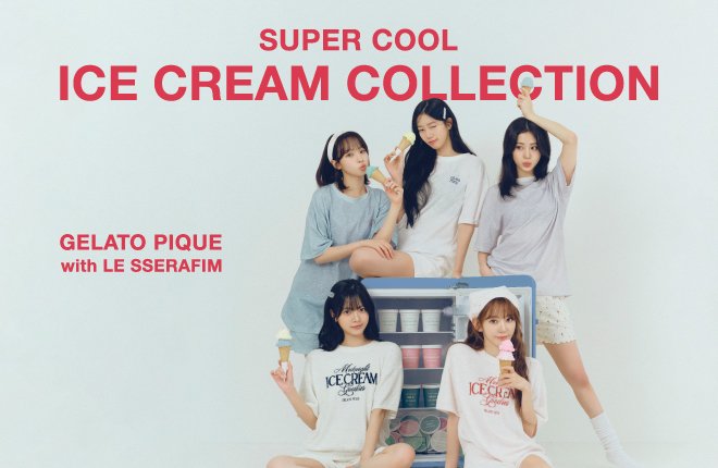 GELATO PIQUE ICE CREAM COLLECTION with LE SSERAFIM
