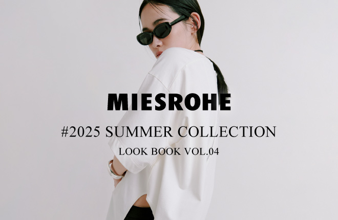 2025 SUMMER COLLECTION LOOKBOOK VOL.04