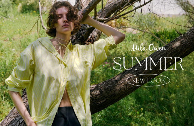 Mila Owen　SUMMER NEW LOOK