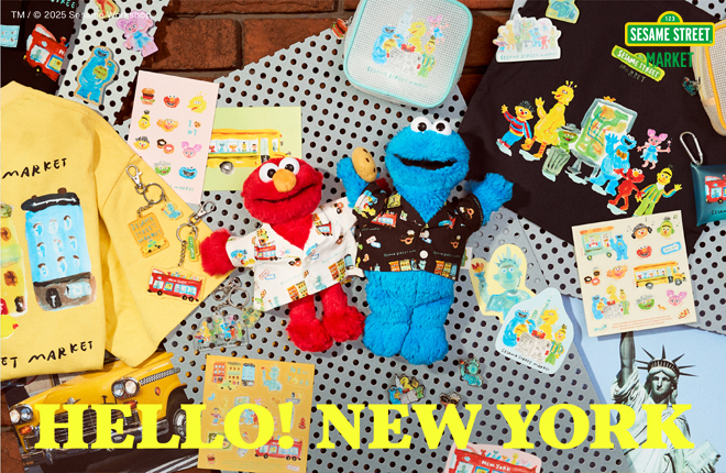 【SESAME STREET MARKET】HELLO！NEW YORK