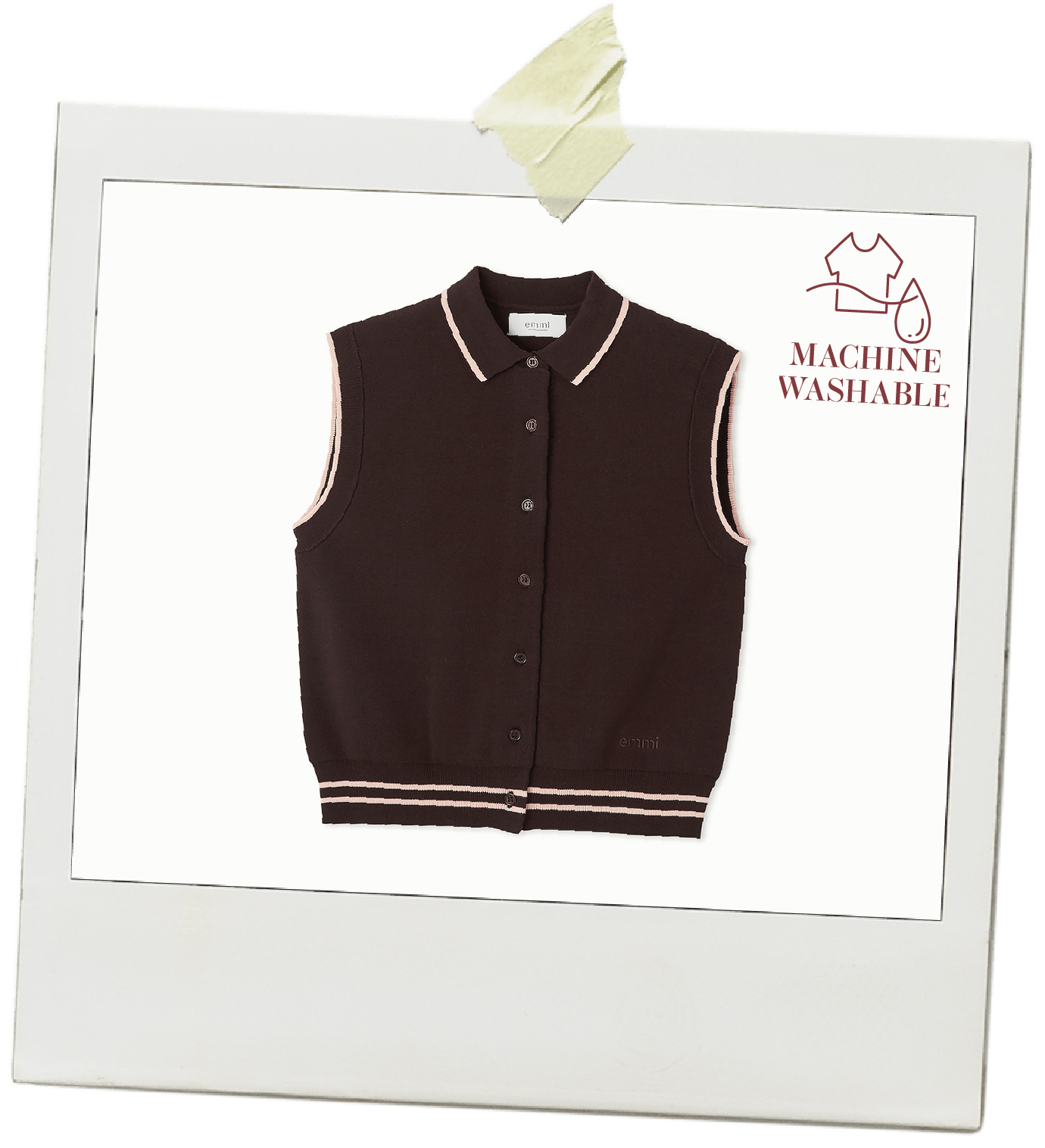                          MACHINE                         WASHABLE                         