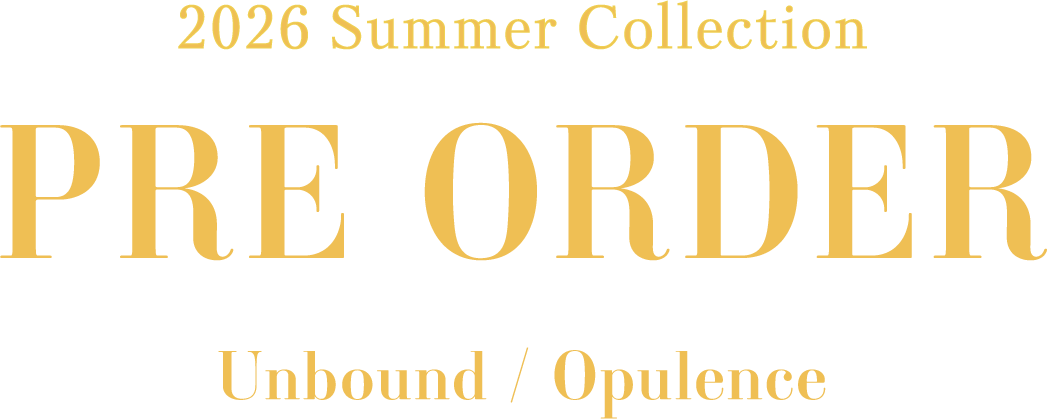 2026 Summer Collection PRE ORDER
